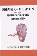 Cover of: Diseases of the Spleen and Their Remedies Clinically Illustrated