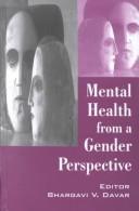 Mental Health from a Gender Perspective by Bhargavi V. Davar