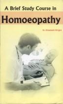 Cover of: A brief study course in homoeopathy.