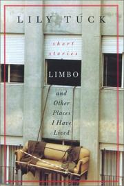 Cover of: Limbo, and other places I have lived | Lily Tuck