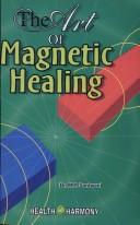 Cover of: The Art of Magnetic Healing