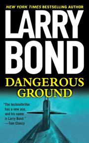 Cover of: Dangerous Ground by Larry Bond