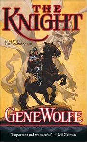 Cover of: The Knight by Gene Wolfe