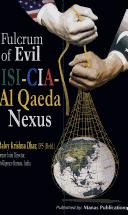 Cover of: Fulcrum of evil: ISI, CIA, Al Qaeda nexus