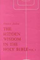 Cover of: The Hidden Wisdom in the Holy Bible by Geoffrey Hodson