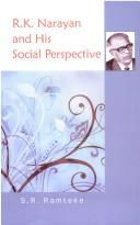 Cover of: R.K.Narayan and His Social Perspectives by S.R. Ramtake