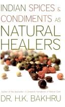 Cover of: Indian Spices & Condiments As Natural Healers