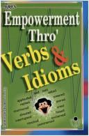 Cover of: Empowerment Thro' Verbs and Idioms