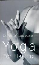 Cover of: Yoga For Healing