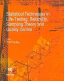 Cover of: Statistical Techniques in Life Testing, Reliability, Sampling Theory by B. N. Pandey
