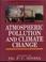 Cover of: Atmospheric Pollution and Climate Change