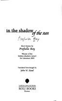 Cover of: In the Shadow of the Sun by Prafulla Roy