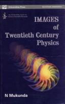 Cover of: Images of Twentieth Century Physics by N. Mukunda