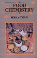 Cover of: Food Chemistry by Seema Yadav