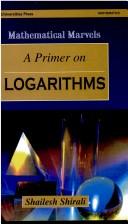 Cover of: A Primer on Logarithms by Shailesh Shirali