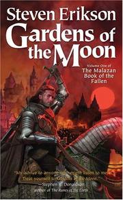 Cover of: Gardens of the Moon (The Malazan Book of the Fallen, Vol. 1) by Steven Erikson