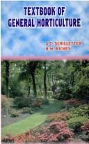 Textbook of general horticulture by Julian Claude Schilletter