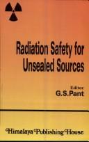 Cover of: Radiation Safety for Unsealed Sources