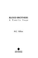 Cover of: Blood Brothers: A Family Saga