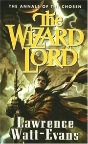 Cover of: The Wizard Lord: Volume One of the Annals of the Chosen