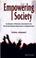 Cover of: Empowering Society: An Analysis of Business, Government and Social Development Approaches to Empowerment