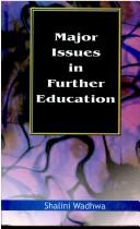 Cover of: Major Issues in Further Education by Shalini Wadhwa