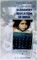 Cover of: History and Development of Elementary Education in India - 3 Vols. by D.D. Aggarwal