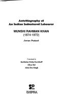 Autobiography of an Indian indentured labourer by Munshi Rahman Khan