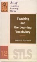 Cover of: Teaching and the Learning Vocabulary by Shalini Wadhwa