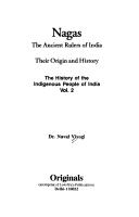 Cover of: Nagas (The History of the Indigenous People of India) by Navi Viyogi