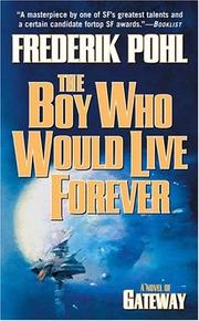 Cover of: The Boy Who Would Live Forever by Frederik Pohl