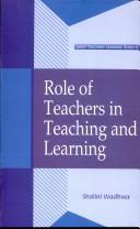 Cover of: Role of Teachers in Teaching and Learning