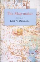 Cover of: The Map-maker by Keki N. Daruwalla