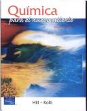 Cover of: Quimica Para El Nuevo Milenio - 8b by John W. Hill, Doris K. Kolb