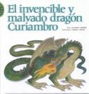 Cover of: El Invencible Y Malvado Dragon Curiambro (Encuento)