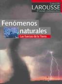 Fenomenos naturales / Natural Phenomenons by Anne Debroise