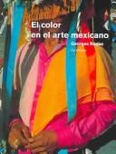 Cover of: El Color En El Arte Mexicano / Color In Mexican Art