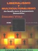 Cover of: Liberalismo Y Multiculturalismo/ Liberalism And Multiculturalism