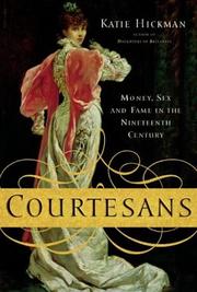 Cover of: Courtesans: Money, Sex and Fame in the Nineteenth Century