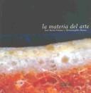 Cover of: La Materia Del Arte / The Material Of Art