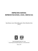 Cover of: Espacios Mayas: Representaciones, Usos, Creencias