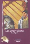 Cover of: Las Horas Violentas