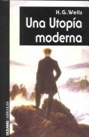 Cover of: Una utopía moderna by H.G. Wells