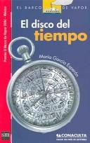 Cover of: El disco del tiempo (El Barco De Vapor)