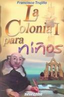 Cover of: La colonia I para ninos