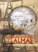 Cover of: Los Secuestradores De Almas (Para Estar Bien) by Jean-Marie Abgrall