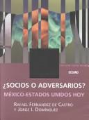 Cover of: Socios O Adversarios?: Mexico-Estados Unidos Hoy (Con Una Cierta Mirada)