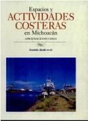 Cover of: Espacios y Actividades Costeras En Michoacan: Aproximaciones Varias (Linderos de La Costa)