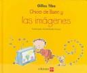 Cover of: Chico de Buen y las Imagenes by Gilles Tibo
