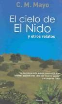 Cover of: El cielo de el nido y otros relatos / Stories